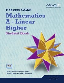 GCSE Mathematics Edexcel 2010: Spec A Higher Student Book (GCSE Maths Edexcel 2010)