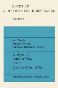 Analysis of Laminar Flow over a Backward Facing Step (Notes on Numerical Fluid Mechanics)