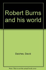 Robert Burns and his world