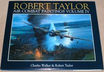 Robert Taylor Air Combat Photographs (Vol 4)