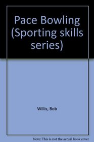 Pace bowling (Sporting skills series)