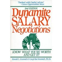 Dynamite Salary Negotiations: Know What You're Worth and Get It!