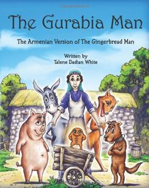 The Gurabia Man: The Armenian Version of The Gingerbread Man