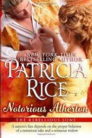Notorious Atherton 2 (Rebellious Sons) (Volume 3)