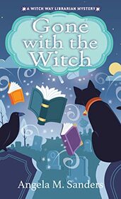 Gone with the Witch (Witch Way Librarian, Bk 5)