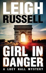 Girl in Danger (A Lucy Hall Mystery)