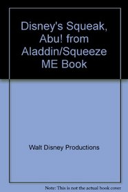 Disney's Squeak, Abu! from Aladdin: Squeeze Me Book