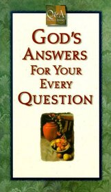 God's Answers for Your Every Question (Q & a Promise Books)