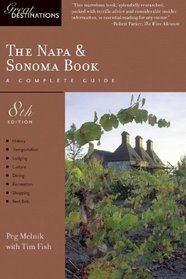 The Napa & Sonoma Book: Great Destinations: A Complete Guide, Eighth Edition