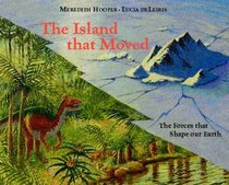 The Island That Moved: The Forces That Shape Our Earth