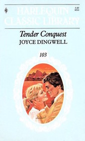Tender Conquest (Harlequin Classic Library, No 103)