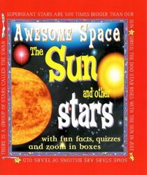 The Sun and Other Stars (Awesome Space)