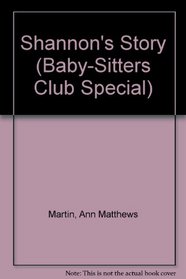Shannon's Story (Baby-Sitters Club Special)