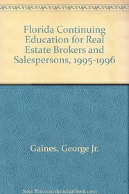 Florida Continuing Education for Real Estate Brokers and Salespersons, 1995-1996