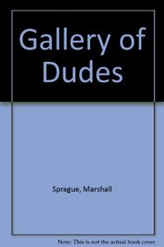 A Gallery of Dudes