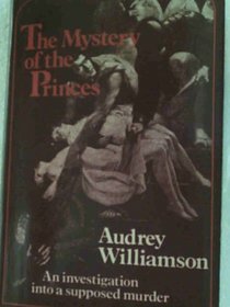 The mystery of the princes: An investigation into a supposed murder