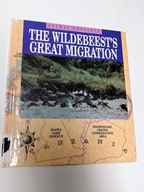 The Wildebeests' Great Migration (Animal Odysseys Series)
