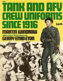 Tank and AFV Crew Uniforms Since 1916 - Specials series (6027)