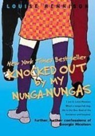 Knocked Out by My Nunganungas: Further, Further Confessions of Georgia Nicolson