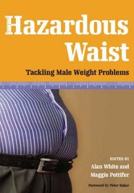Hazardous Waist: Tackling Male Weight Problems