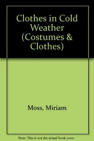 Clothes in Cold Weather (Costumes & Clothes)
