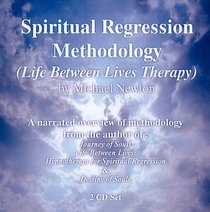 Spiritual Regression Methodology (Life Between Lives Therapy)