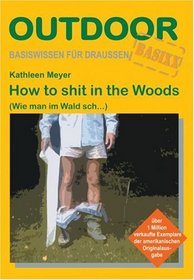 How to shit in the Woods, German Edition