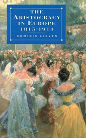 The Aristocracy in Europe, 1815-1914