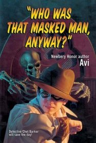 'Who Was That Masked Man, Anyway?'