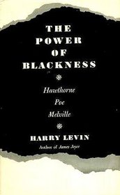 The Power of Blackness: Hawthorne, Poe, Melville