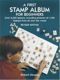 A First Stamp Album for Beginners : Revised Edition