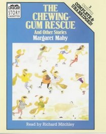 The Chewing Gum Rescue and Other Stories
