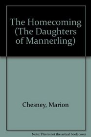 The Homecoming (Daughters of Mannerling, Book 6)