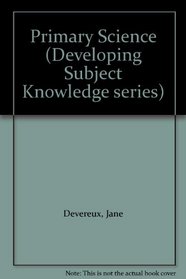 Primary Science (Developing Subject Knowledge series)