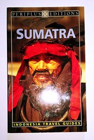 Sumatra (Indonesia Travel Guides)
