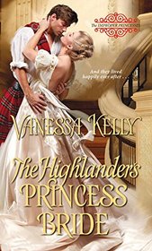 The Highlander's Princess Bride (Improper Princesses, Bk 3)