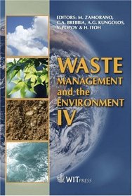 Waste Management and the Environment IV (Wit Transactions on Ecology and the Environment)