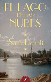 El lago de las nubes (Spanish Edition)