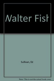 Walter Fish