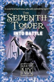 The Seventh Tower Into Battle