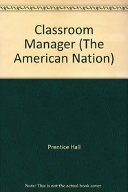 Classroom Manager (The American Nation)