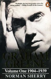 The Life of Graham Greene: 1904-39 v. 1
