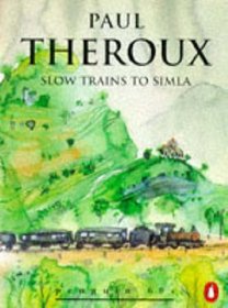 Slow Trains to Simla (Penguin 60s)