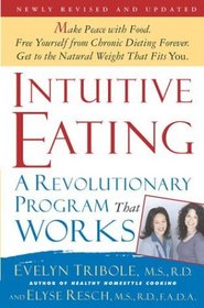 Intuitive Eating: A Revolutionary Program That Works