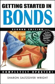 Getting Started in Bonds, Second Edition