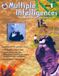 Multiple Intelligences: Teaching Kids The Way They Learn, Grade 1