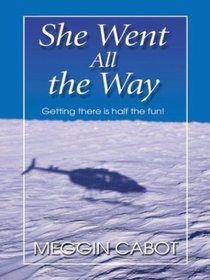 She Went All the Way (Large Print)