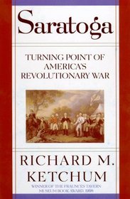 Saratoga : Turning Point of America's Revolutionary War