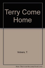 Terry Come Home