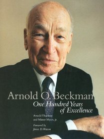 Arnold O. Beckman: One Hundred Years of Excellence (Chemical Heritage Foundation Series in Innovation and Entrepreneurship)